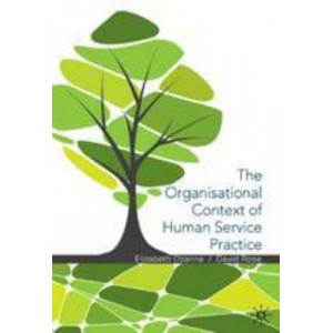 Organisational Context of Human Service Practice