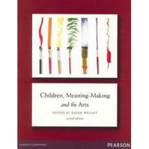 Children, Meaning-Making & the Arts 2E