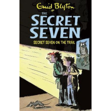 Secret Seven: Secret Seven On The Trail