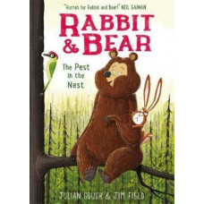 Rabbit and Bear: The Pest in the Nest: Book 2