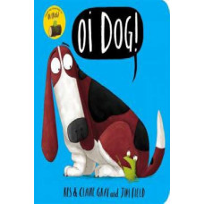 Oi Dog!: Board Book