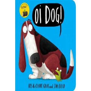 Oi Dog!: Board Book
