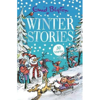 Winter Stories: Contains 30 classic tales