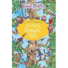 The Magic Faraway Tree: The Magic Faraway Tree