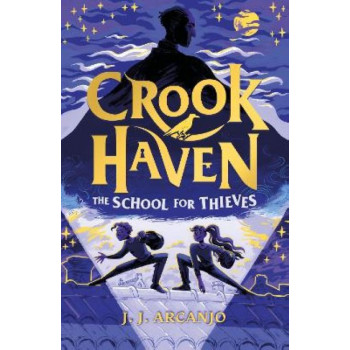 Crookhaven: The School for Thieves
