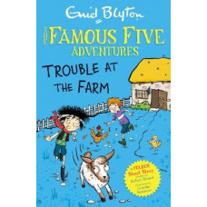 Famous Five Colour Short Stories: Trouble at the Farm