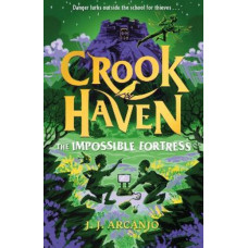 Crookhaven: The Impossible Fortress: Book 4