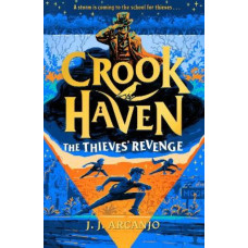 Crookhaven: The Thieves' Revenge: Book 5