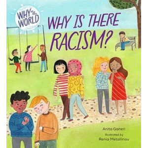 Why in the World: Why is there Racism?
