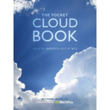 The Pocket Cloud Book Updated Edition: How to Understand the Skies in association with the Met Office