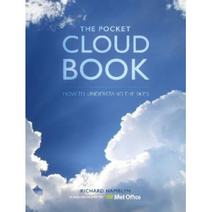 The Pocket Cloud Book Updated Edition: How to Understand the Skies in association with the Met Office