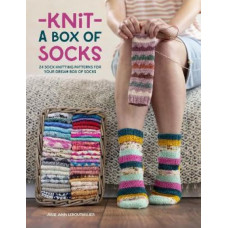Knit a Box of Socks: 24 Sock Knitting Patterns for Your Dream Box of Socks