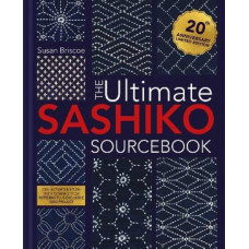 The Ultimate Sashiko Sourcebook 20th Anniversary Limited Edition