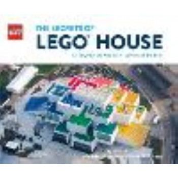 Secrets of LEGO (R) House: Design, Play, and Wonder in the Home of the Brick, The