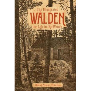 Illustrated Walden: or, Life in the Woods
