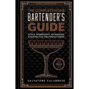 Complete Home Bartender's Guide, The