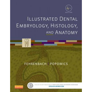 Illustrated Dental Embryology, Histology, and Anatomy 4e