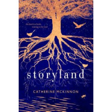Storyland *Shortlisted for Miles Franklin Prize*