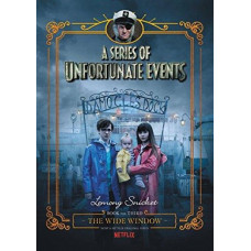 A Series of Unfortunate Events #3: The Wide Window [Netflix Tie-in Edition]