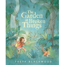 The Garden of Broken Things