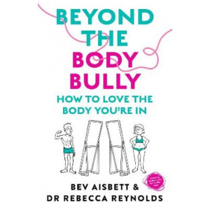 Beyond the Body Bully