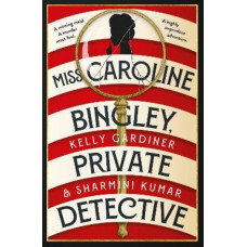 Miss Caroline Bingley, Private Detective