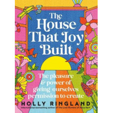 The House That Joy Built