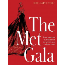 The Met Gala: Red Carpet Style
