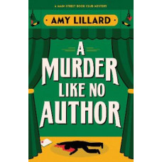 A Murder Like No Author: A Cosy Crime Murder Mystery Set in a Small Town