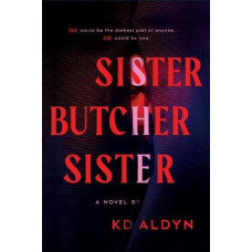 Sister, Butcher, Sister