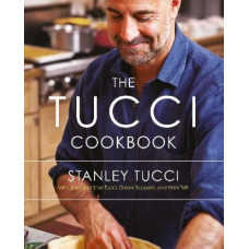 The Tucci Cookbook: Family, Friends and Food