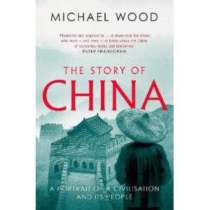 Story of China:  portrait of a civilisation and its people
