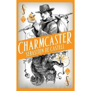 Spellslinger 3: Charmcaster: Book Three in the page-turning new fantasy series