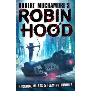 Robin Hood: Hacking, Heists & Flaming Arrows #1
