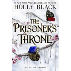 The Prisoner's Throne: A Novel of Elfhame