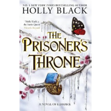 The Prisoner's Throne: A Novel of Elfhame