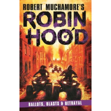 Robin Hood 8: Ballots, Blasts & Betrayal