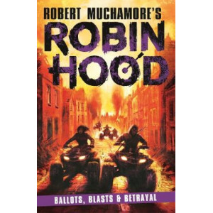 Robin Hood 8: Ballots, Blasts & Betrayal