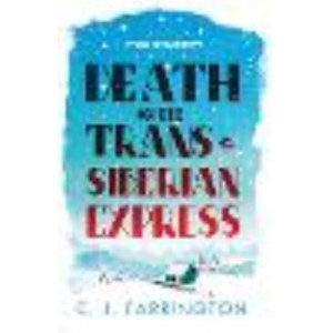 Death on the Trans-Siberian Express