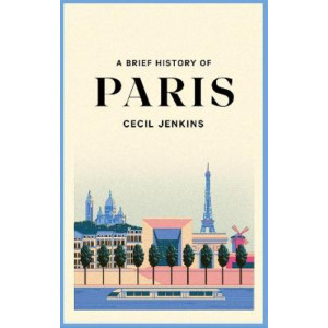 Brief History of Paris, A