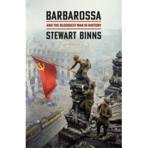Barbarossa: the Bloodiest War in History