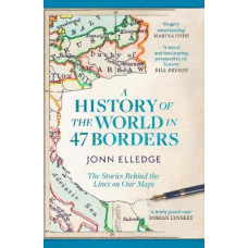 A History of the World in 47 Borders
