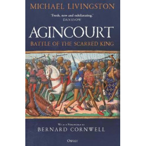 Agincourt: Battle of the Scarred King