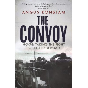 The Convoy: HG-76: Taking the Fight to Hitler's U-boats