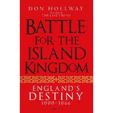 Battle for the Island Kingdom: England's Destiny 1000-1066