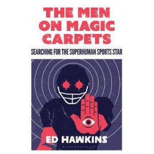 Men on Magic Carpets: Searching for the superhuman sports star, The