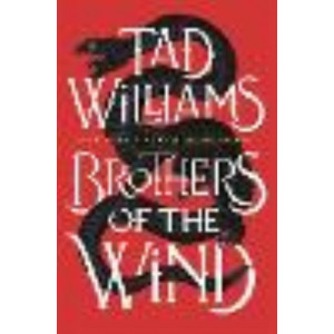 Brothers of the Wind:  Last King of Osten Ard Story