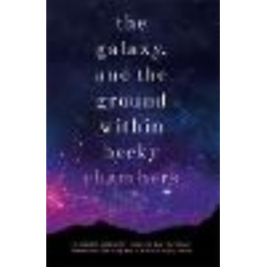 Galaxy, & the Ground Within: Wayfarers 4