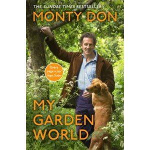My Garden World: the Sunday Times bestseller