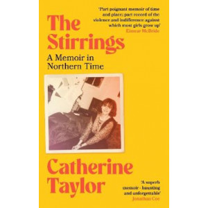 The Stirrings: A Memoir in Northern Time
